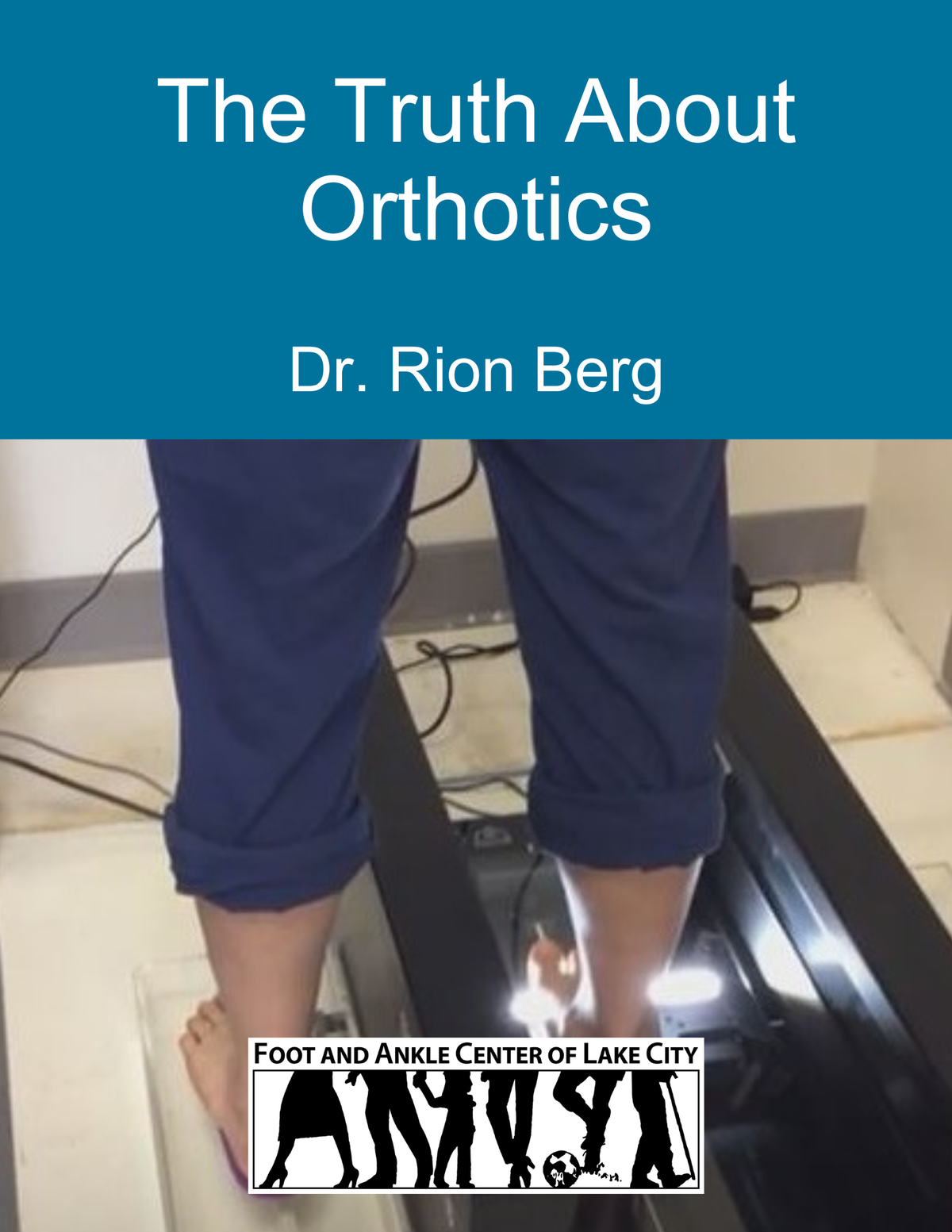 The Truth About Orthotics