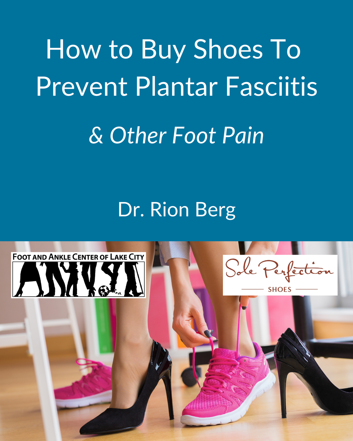 How to Buy Shoes to Prevent Plantar Fasciitis in Seattle
