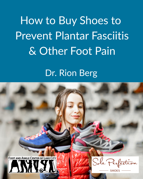 How to Buy Shoes to Prevent Plantar Fasciitis and Other Foot Pain in Seattle